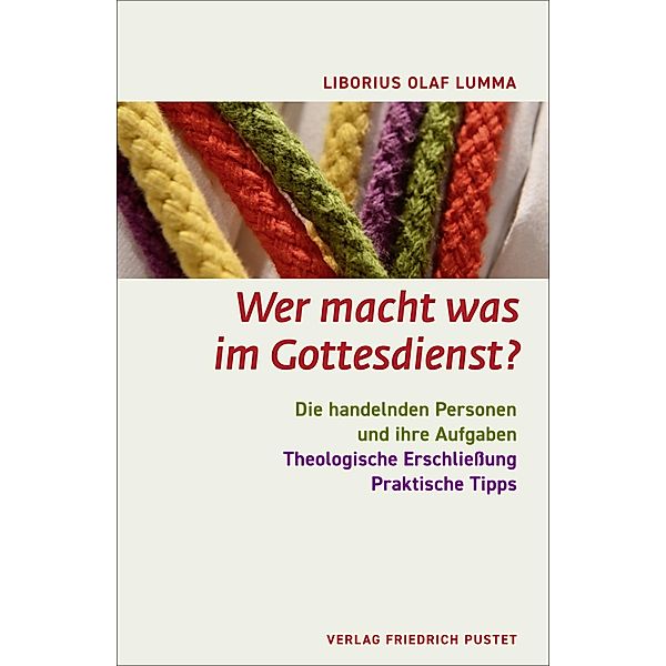 Wer macht was im Gottesdienst?, Liborius Olaf Lumma