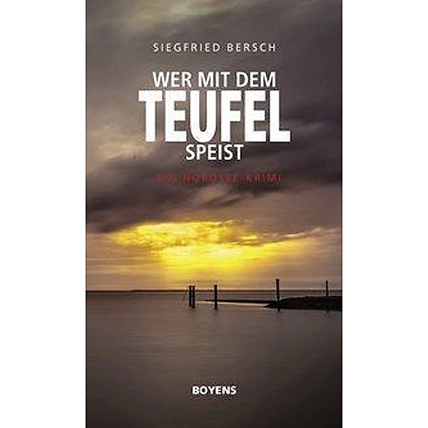 Wer mit dem Teufel speist, Siegfried Bersch