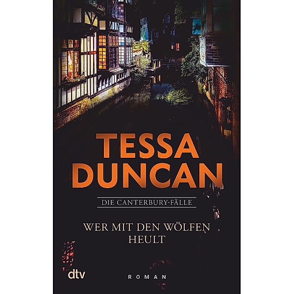 Wer mit den Wölfen heult / Die Canterbury-Fälle Bd.2, Tessa Duncan