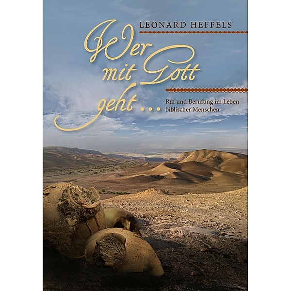 Wer mit Gott geht..., Leonard Heffels