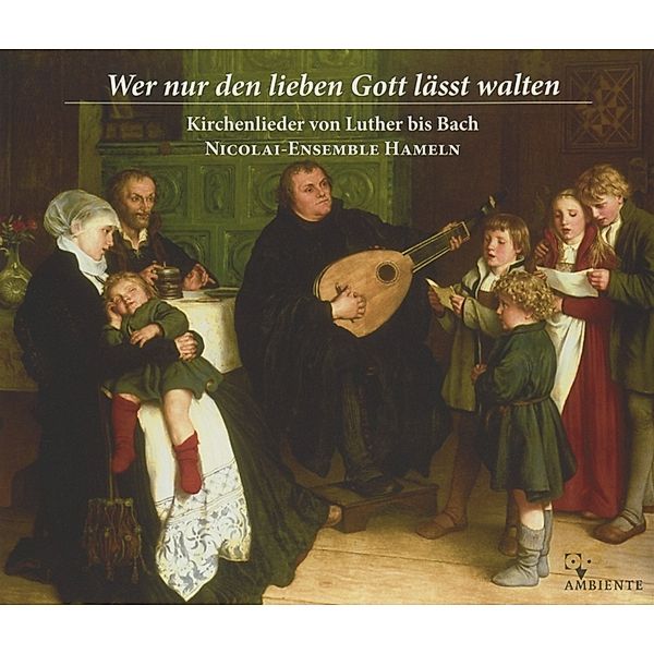 Wer Nur Den Lieben Gott Lässt Walten, Nicolai-Ensemble Hamlein