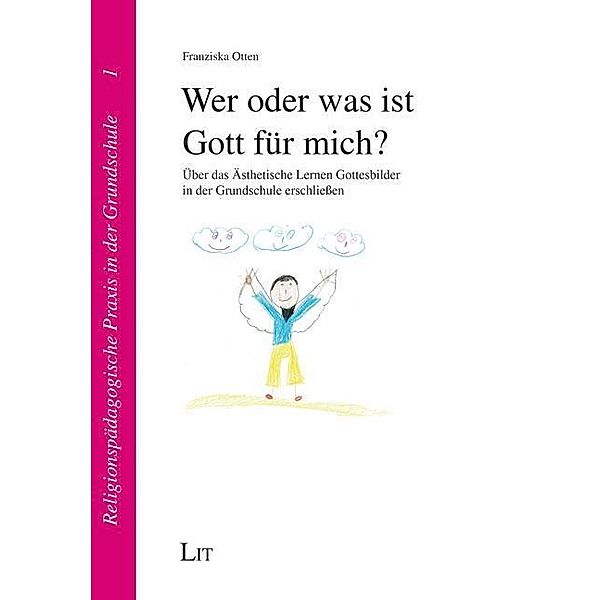 Wer oder was ist Gott für mich?, Franziska Otten