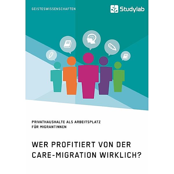 Wer profitiert von der Care-Migration wirklich? Privathaushalte als Arbeitsplatz für Migrantinnen