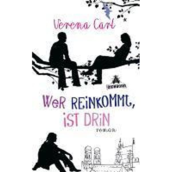 Wer reinkommt, ist drin, Verena Carl