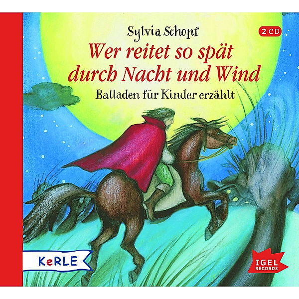 Wer reitet so spät durch Nacht und Wind, 2 Audio-CD, Sylvia Schopf