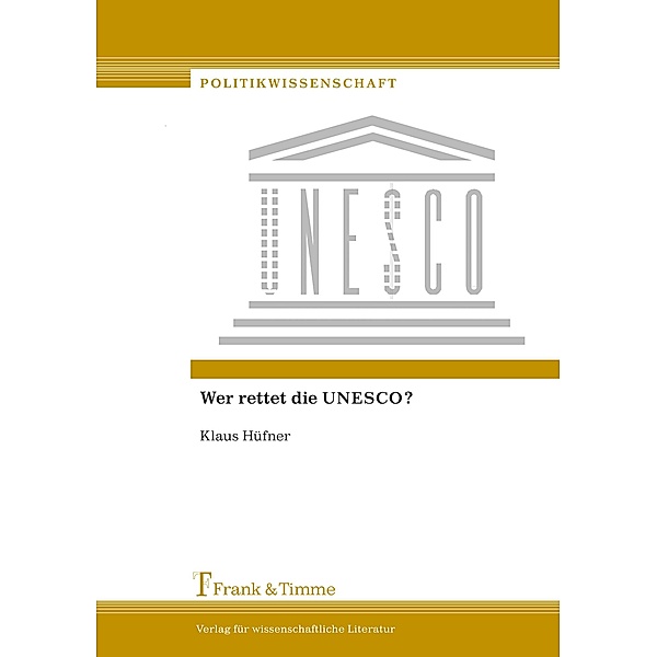 Wer rettet die UNESCO?, Klaus Hüfner
