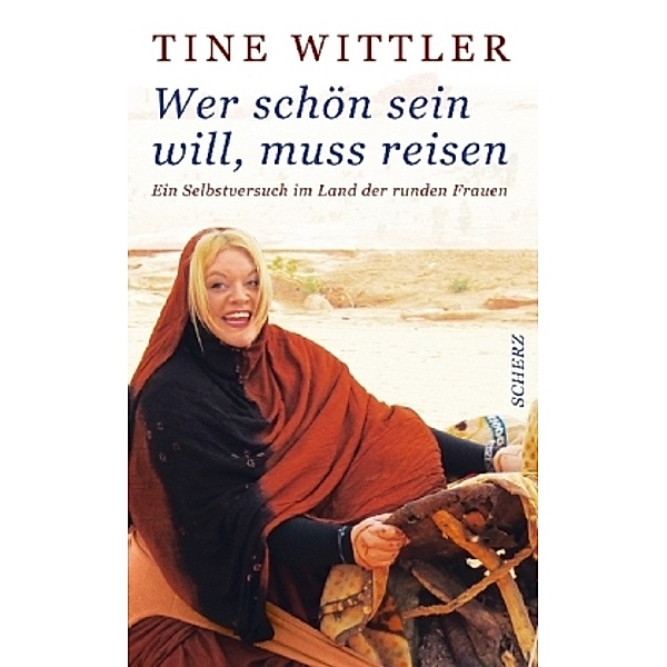 Wer schön sein will, muss reisen, Tine Wittler