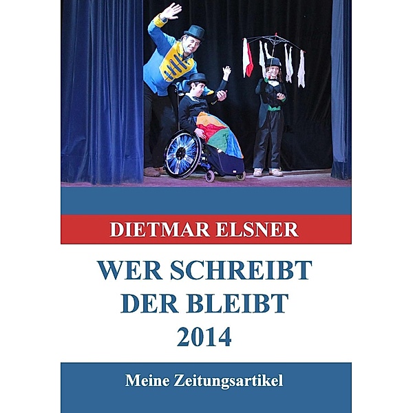 Wer schreibt der bleibt 2014, Dietmar Elsner