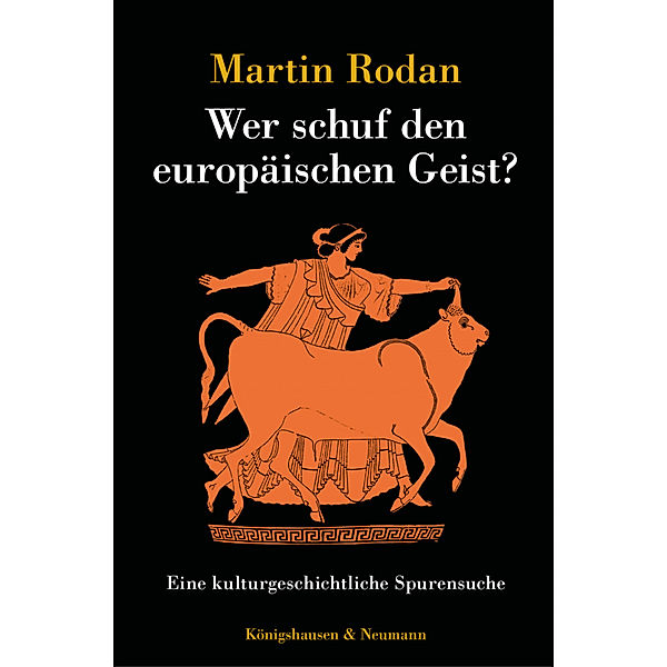 Wer schuf den europäischen Geist?, Martin Rodan