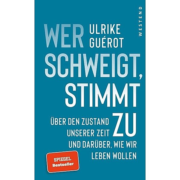 Wer schweigt, stimmt zu, Ulrike Guérot