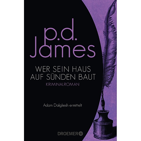 Wer sein Haus auf Sünden baut / Adam Dalgliesh Bd.9, P. D. James