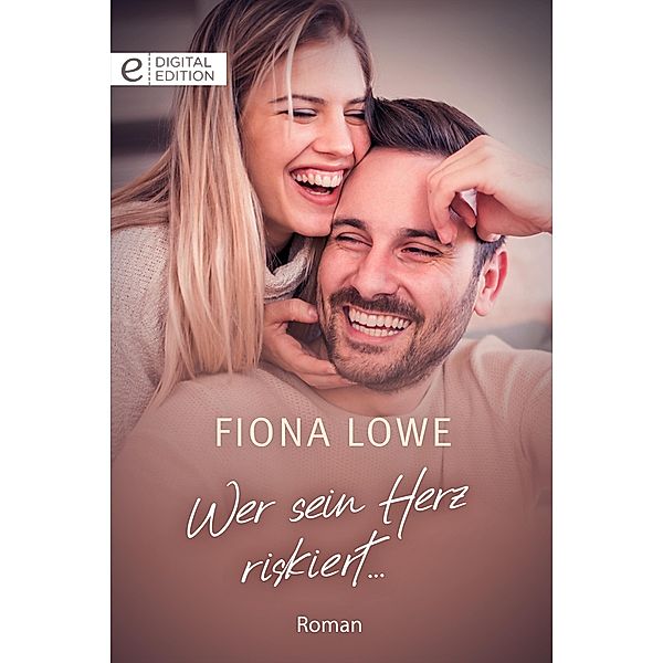 Wer sein Herz riskiert ..., Fiona Lowe
