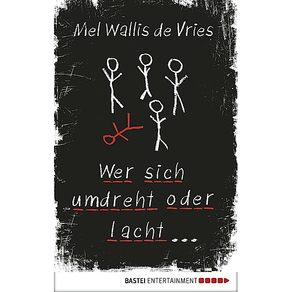 Wer sich umdreht oder lacht ... / deVries Bd.5, Mel Wallis de Vries