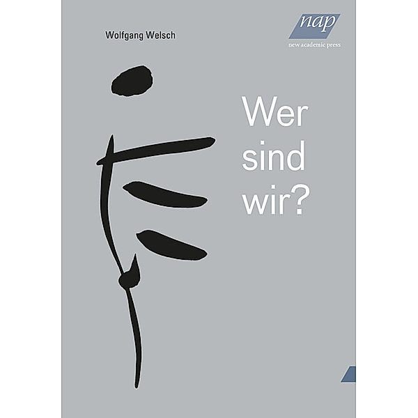 Wer sind wir?, Wolfgang Welsch