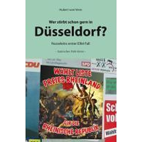 Wer stirbt schon gern in Düsseldorf? / Nusselein Bd.01, Hubert vom Venn
