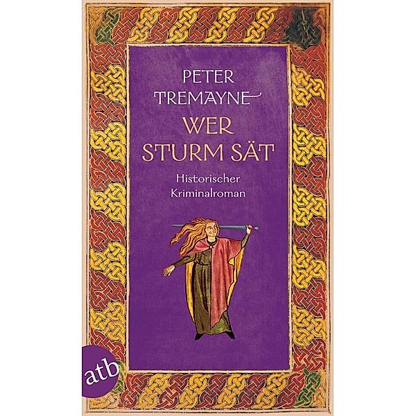 Wer Sturm sät, Peter Tremayne