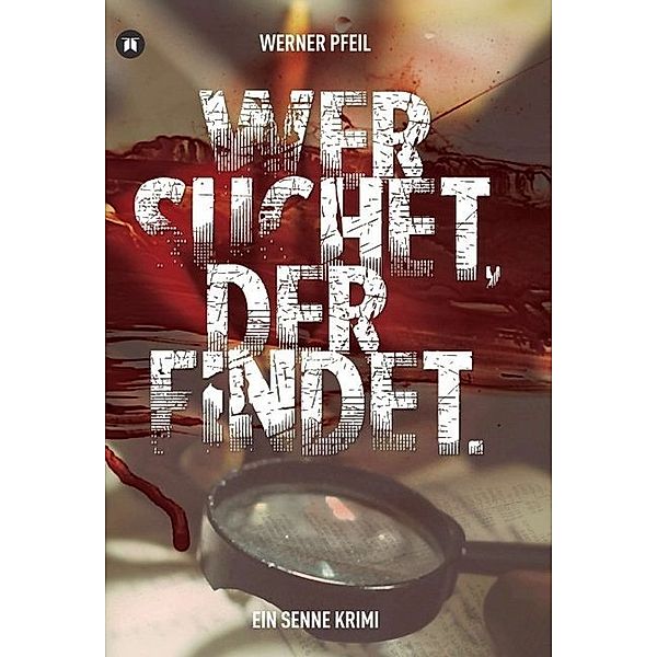 ...wer suchet, der findet., Werner Pfeil