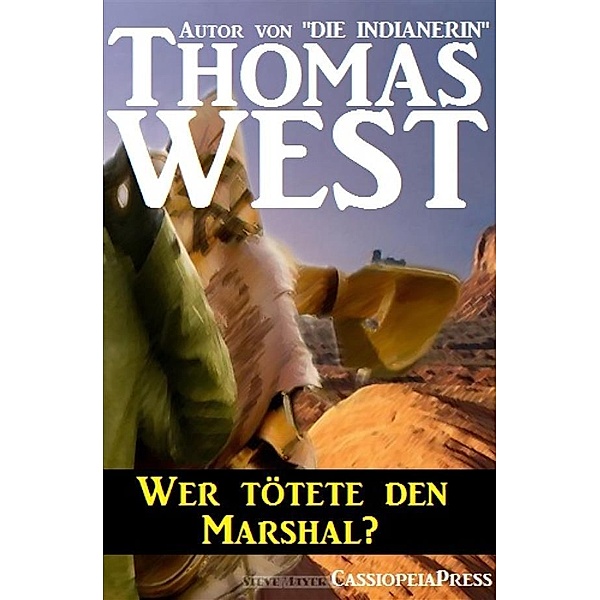 Wer tötete den Marshal?, Thomas West