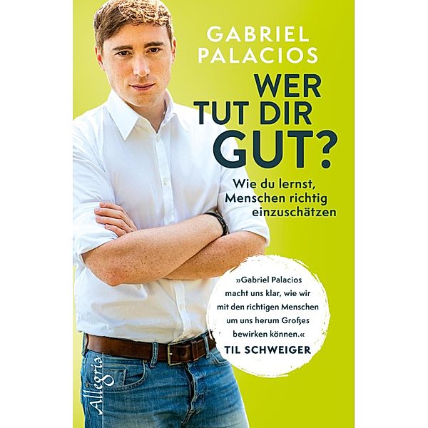 Wer tut dir gut? / Ullstein eBooks, Gabriel Palacios