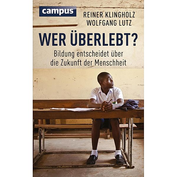 Wer überlebt?, Reiner Klingholz, Wolfgang Lutz