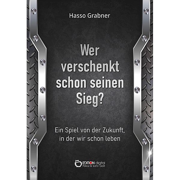 Wer verschenkt schon seinen Sieg?, Hasso Grabner