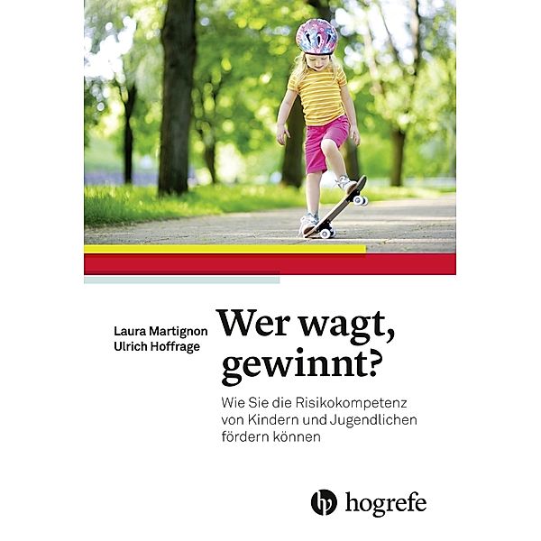 Wer wagt, gewinnt?, Laura Martignon, Ulrich Hoffrage