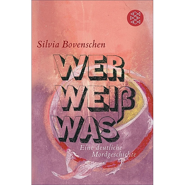Wer Weiss Was, Silvia Bovenschen