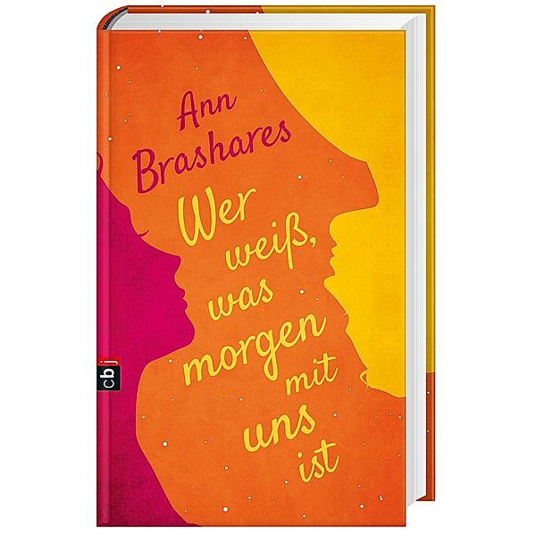 Wer weiß, was morgen mit uns ist, Ann Brashares