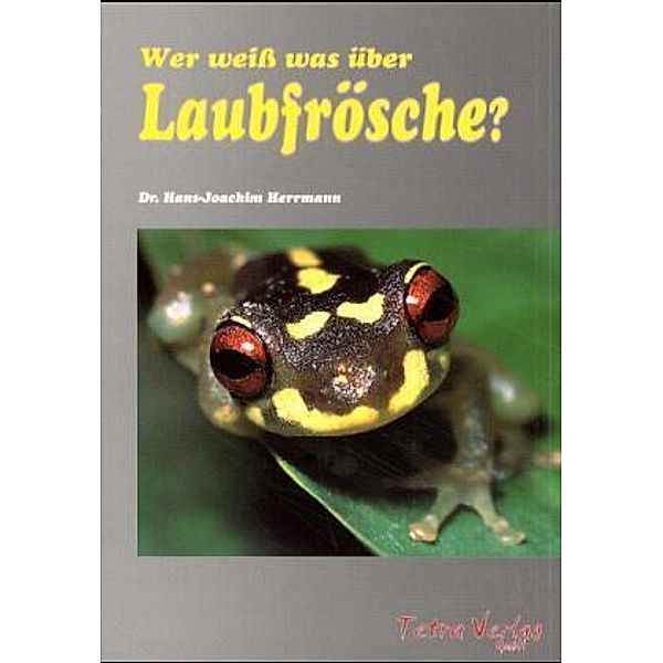 Wer weiß was über Laubfrösche?, Hans-Joachim Herrmann