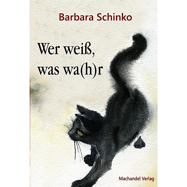 Wer weiß, was wa(h)r, Barbara Schinko