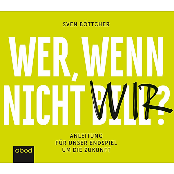 Wer, wenn nicht Bill?,Audio-CD, Sven Böttcher