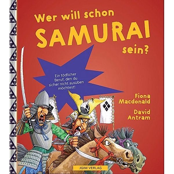 Wer will schon... / Wer will schon Samurai sein?, Fiona Macdonald