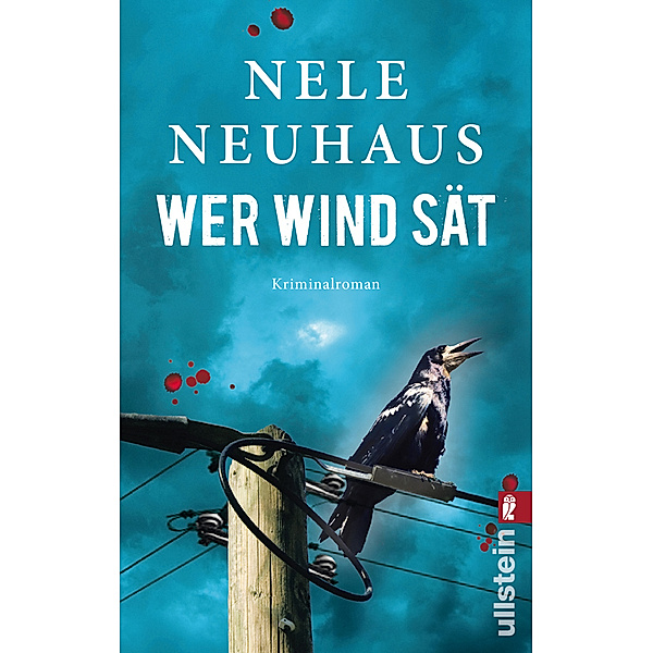 Wer Wind sät / Oliver von Bodenstein Bd.5, Nele Neuhaus