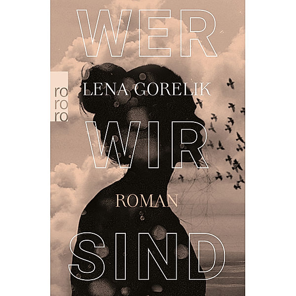 Wer wir sind, Lena Gorelik