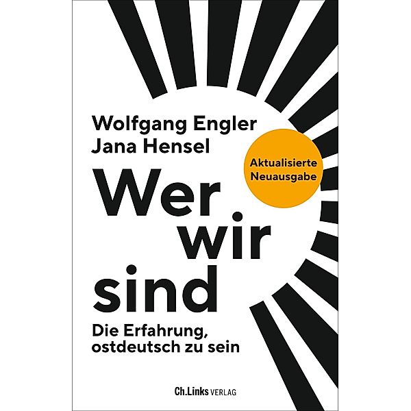 Wer wir sind, Wolfgang Engler, Jana Hensel