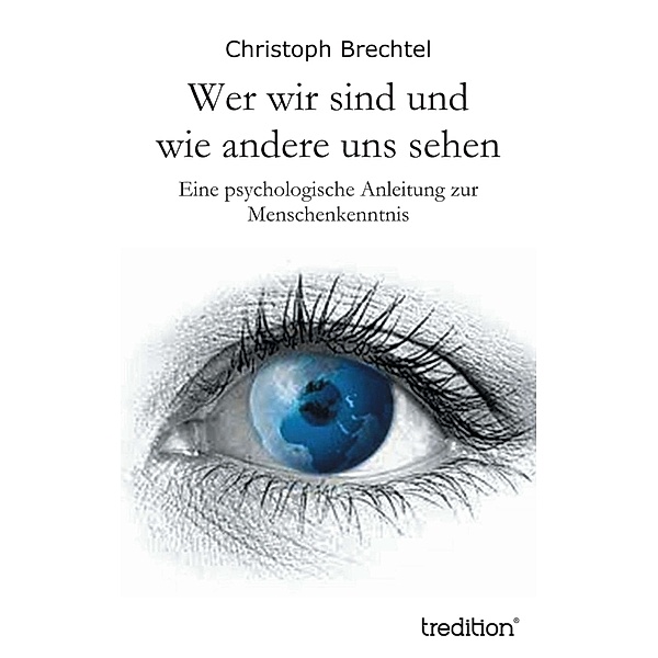 Wer wir sind und wie andere uns sehen, Christoph Brechtel