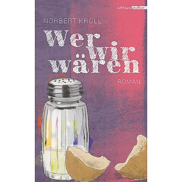 Wer wir wären, Norbert Kröll