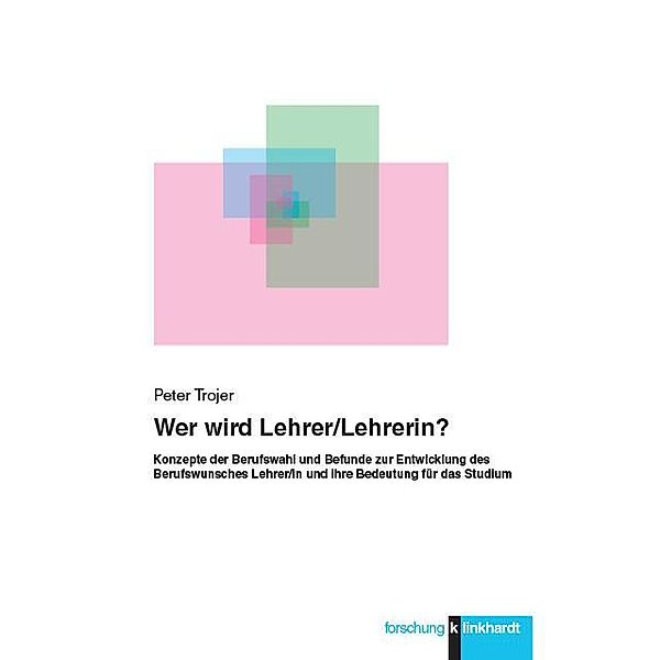 Wer wird Lehrer/Lehrerin?, Peter Trojer