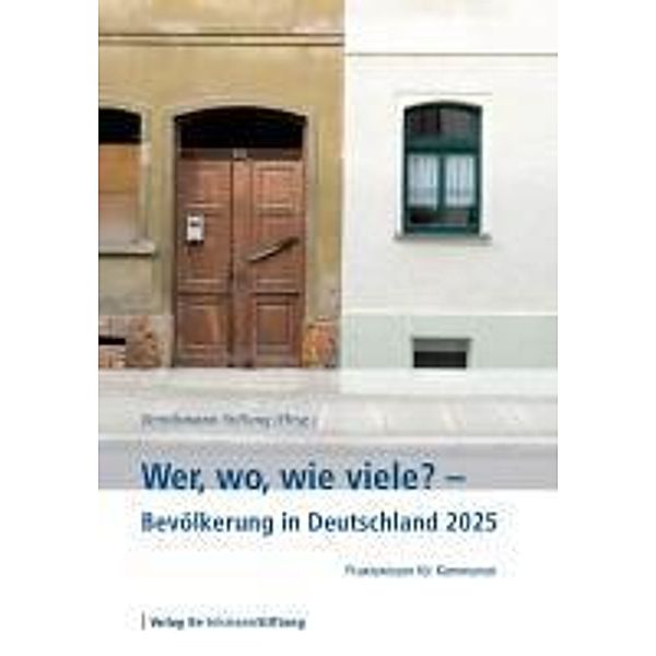 Wer, wo, wie viele? - Bevölkerung in Deutschland 2025 / Wer, wo, wie viele?