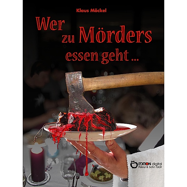 Wer zu Mörders essen geht ..., Klaus Möckel