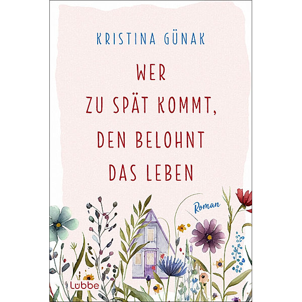 Wer zu spät kommt, den belohnt das Leben, Kristina Günak