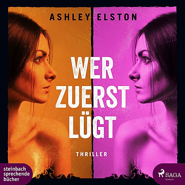 Wer zuerst lügt,2 Audio-CD, MP3, Ashley Elston