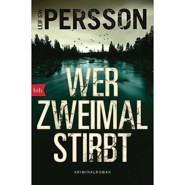 Wer zweimal stirbt / Kommissar Bäckström Bd.4, Leif GW Persson