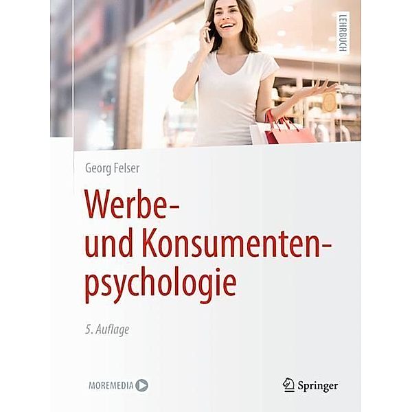 Werbe- und Konsumentenpsychologie, Georg Felser