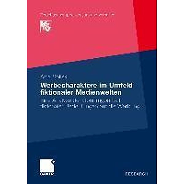 Werbecharaktere im Umfeld fiktionaler Medienwelten / Forschungsgruppe Konsum und Verhalten, Anja Spilski