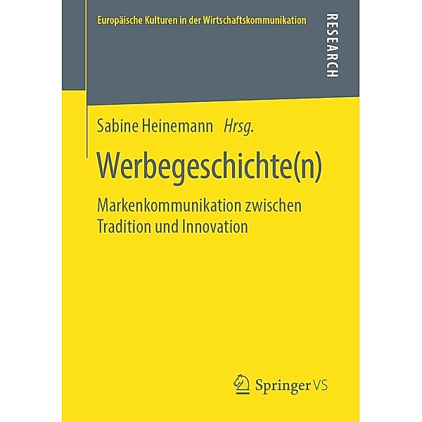 Werbegeschichte(n) / Europäische Kulturen in der Wirtschaftskommunikation Bd.32