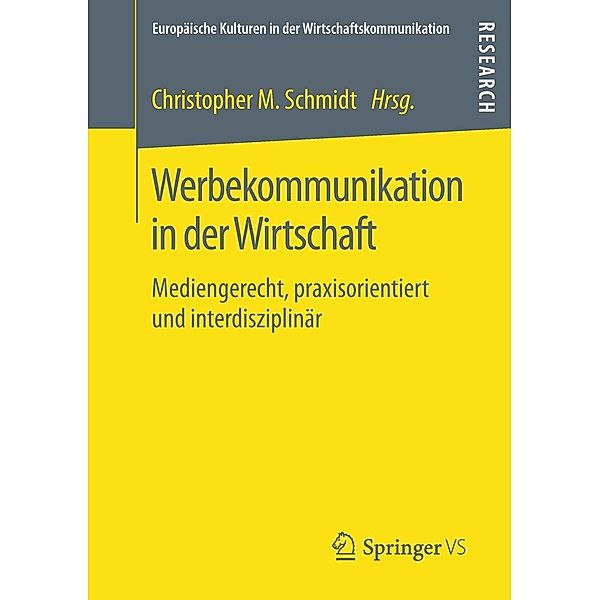 Werbekommunikation in der Wirtschaft / Europäische Kulturen in der Wirtschaftskommunikation Bd.27