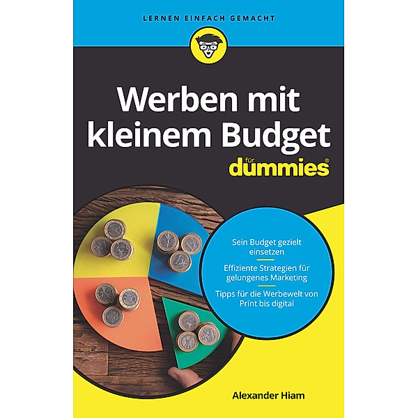 Werben mit kleinem Budget für Dummies, Alexander Hiam