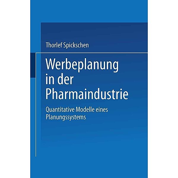 Werbeplanung in der Pharmaindustrie, Thorlef Spickschen