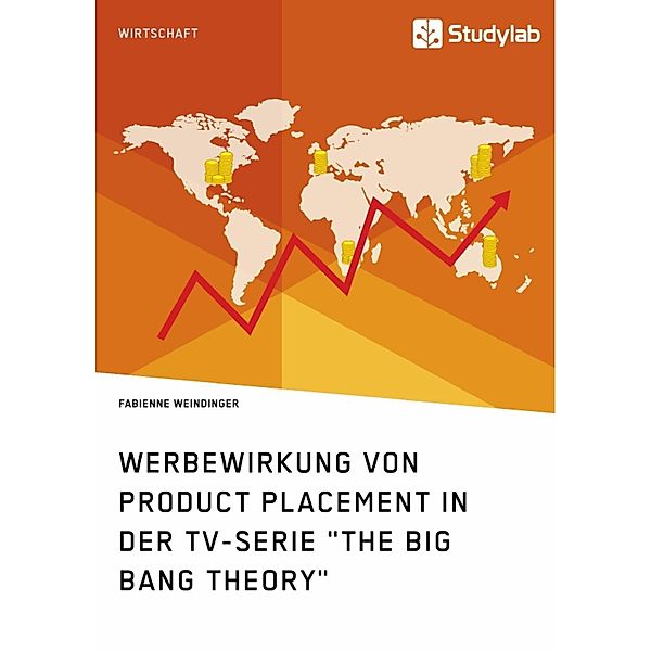 Werbewirkung von Product Placement in der TV-Serie The Big Bang Theory, Fabienne Weindinger